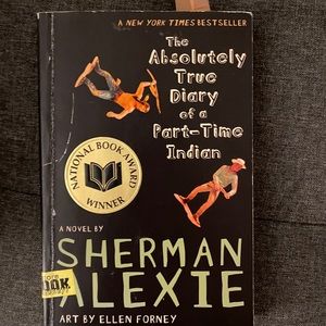 The absolutely true diary of a part time Indian